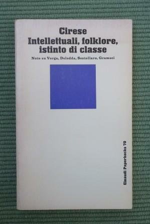 INTELLETTUALI, FOLKLORE, ISTINTO DI CLASSE - NOTE SU VERGA DELEDDA …