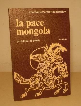 LA PACE MONGOLA