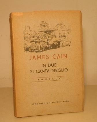 IN DUE SI CANTA MEGLIO - ROMANZO