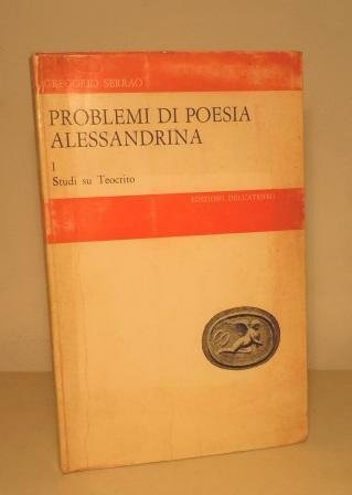 PROBLEMI DI POESIA ALESSANDRINA 1. STUDI SU TEOCRITO