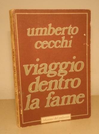 VIAGGIO DENTRO LA FAME - PREF. DI GIULIO ANDREOTTI. PRIMA …