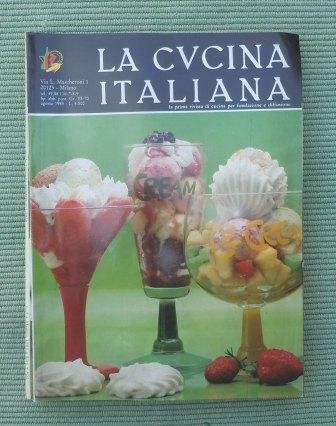 LA CUCINA ITALIANA - RIVISTA PER LE FAMIGLIE FONDATA NEL …