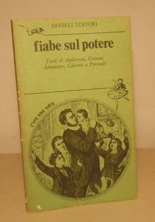 FIABE SUL POTERE - A CURA DI PIETRO ANGELINI E …