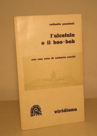 L'ALCEFALO E IL BAO-BAB - CON UNA NOTA DI UMBERTO …