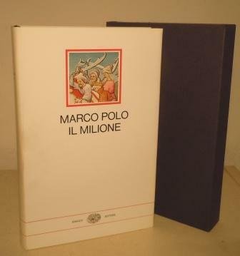 IL LIBRO DI MARCO POLO DETTO MILIONE - NELLA VERSIONE …