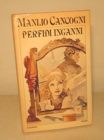 PERFIDI INGANNI - CON DEDICA AUTOGRAFA A GILBERTO FINZI