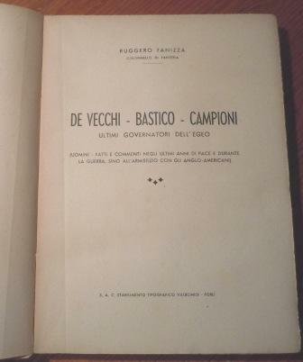 DE VECCHI BASTICO CAMPIONI - ULTIMI GOVERNATORI DELL'EGEO - (UOMINI …