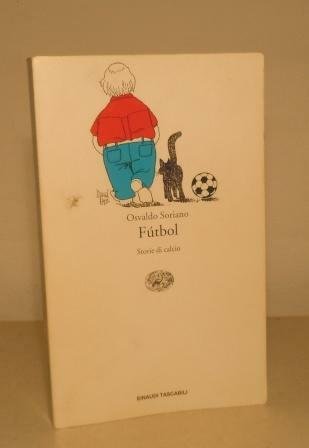 FUTBOL - STORIE DI CALCIO