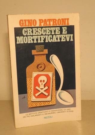 CRESCETE E MORTIFICATEVI