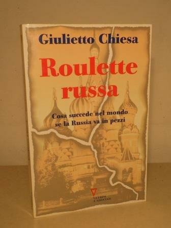 ROULETTE RUSSA - COSA SUCCEDE NEL MONDO SE LA RUSSIA …