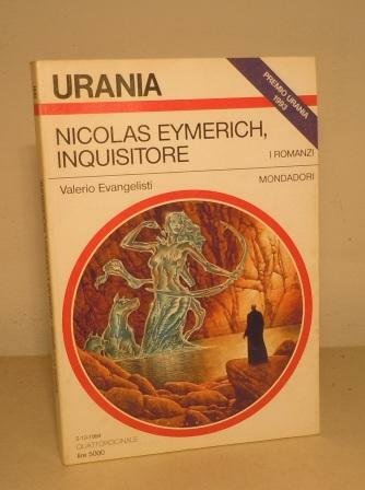 NICOLAS EYMERICH, INQUISITORE - PREMIO URANIA 1993