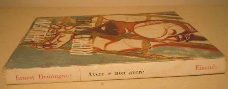 AVERE E NON AVERE - EINAUDI 1946