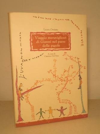 VIAGGIO MERAVIGLIOSO DI GIANNI NEL PAESE DELLE PAROLE - FANTASIA …