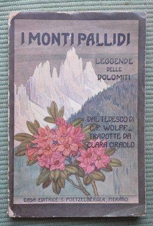 I MONTI PALLIDI LEGGENDE DELLE DOLOMITI