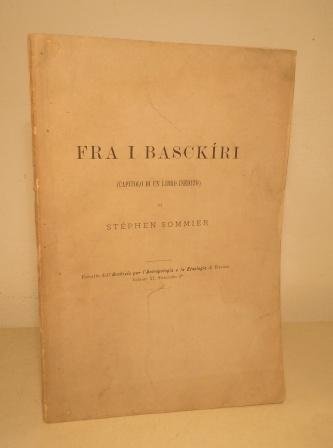FRA I BASCKIRI (CAPITOLO DI UN LIBRO INEDITO)