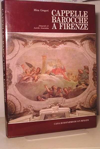 CAPPELLE BAROCCHE A FIRENZE