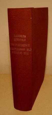 RACCOLTA UFFICIALE DEI PROVVEDIMENTI EMANATI DAL GOVERNO ITALIANO DALL'8 SETTEMBRE …