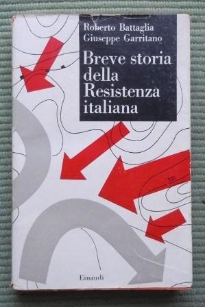 BREVE STORIA DELLA RESISTENZA ITALIANA