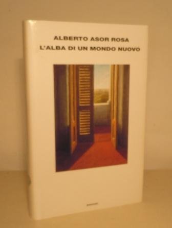 L'ALBA DI UN MOMDO NUOVO , 2002