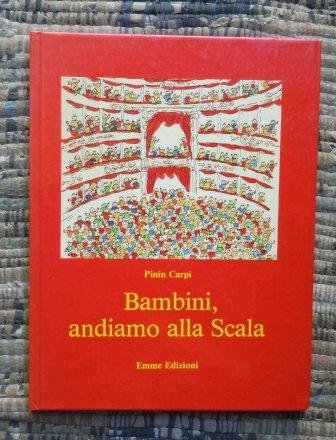 BAMBINI ANDIAMO ALLA SCALA - DISEGNI DI DESIDERIA GUICCIARDINI