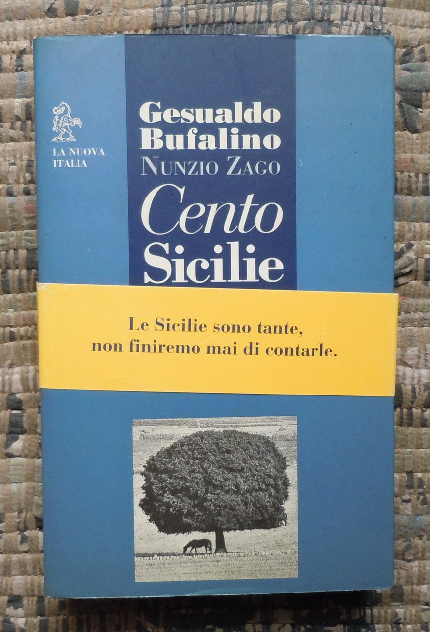 CENTO SICILIE - TESTIMONIANZE PER UN RITRATTO - PRIMA EDIZIONE