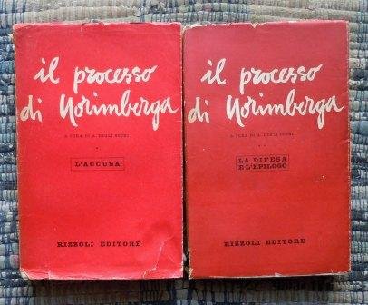 IL PROCESSO DI NORIMBERGA - 2 VOLUMI - 1. L'ACCUSA …