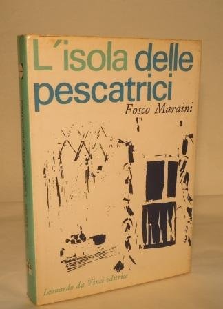L'ISOLA DELLE PESCATRICI - QUARTA EDIZIONE 1964 - CON FOTOGRAFIE …