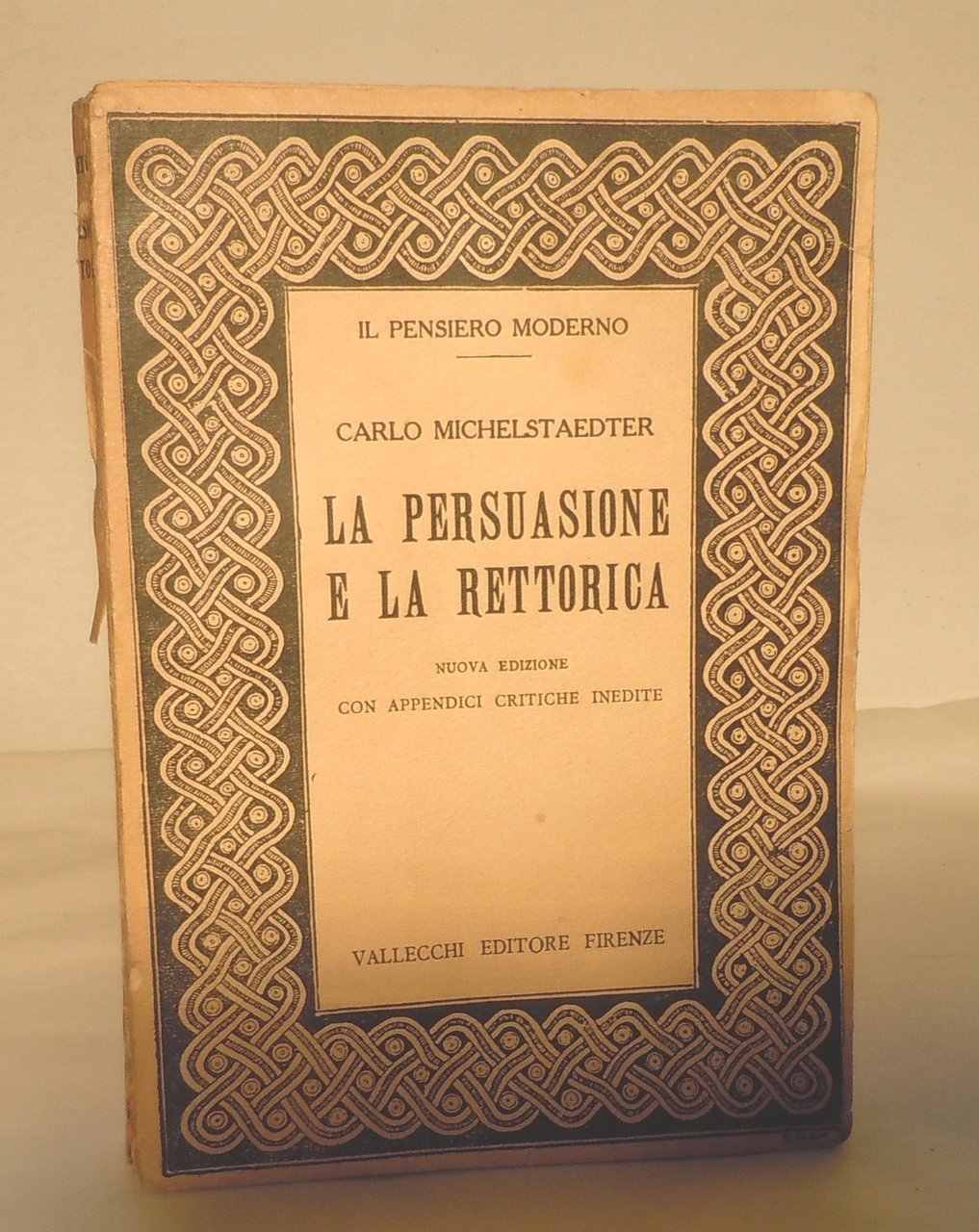 LA PERSUASIONE E LA RETTORICA - NUOVA EDIZIONE 1922 - …