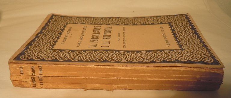 LA PERSUASIONE E LA RETTORICA - NUOVA EDIZIONE 1922 - …