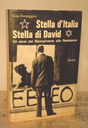 STELLA D'ITALIA STELLA DI DAVID. Gli ebrei dal Risorgimento alla …