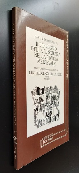 Il risveglio della coscienza nella civiltà medievale. Nuova edizione con …