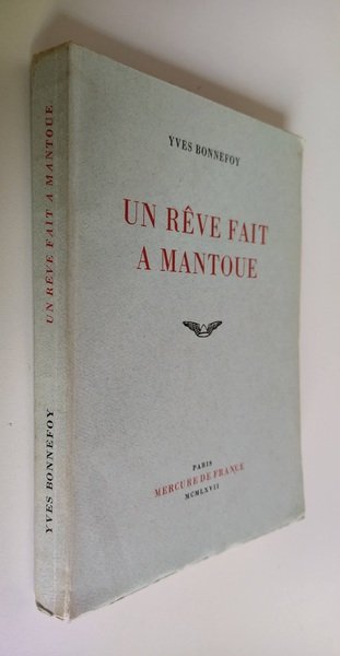 Un rêve fait à Mantoue.