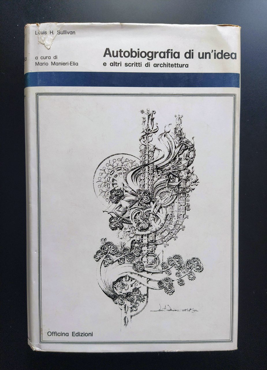 Autobiografia di un'idea e altri scritti di architettura. A cura …