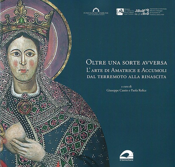 Oltre una sorte avversa. L'arte di Amatrice e Accumoli dal …
