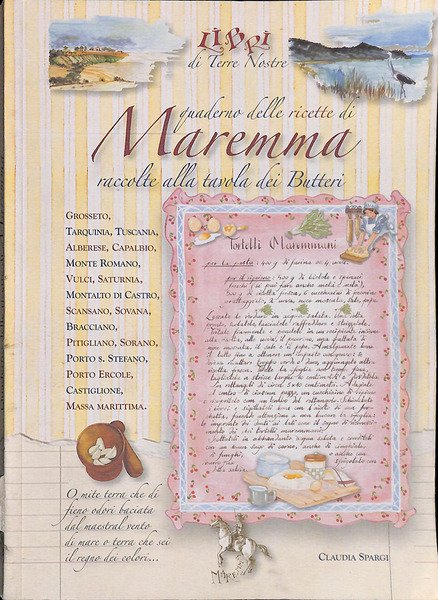 Quaderno delle ricette di MAremma raccolte alla tavola dei Butteri