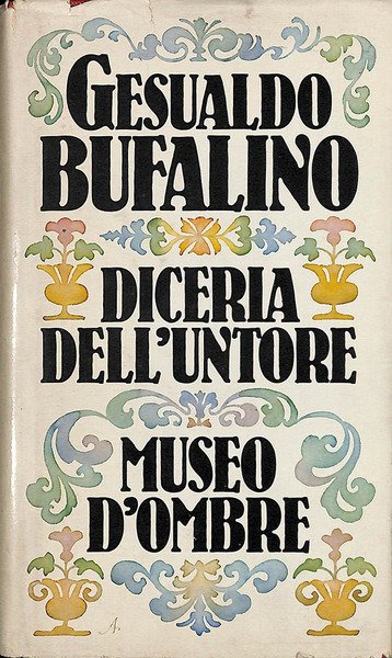 Diceria dell'untore, istruzioni per l'uso. Museo d'ombre