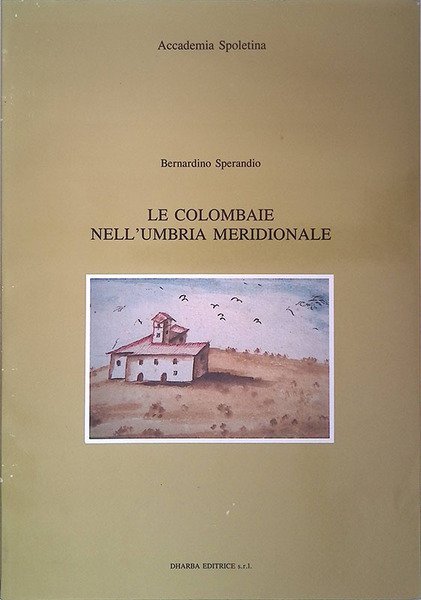 Le Colombaie dell'Umbria Meridionale