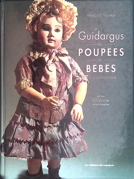 Le Guidargus des Poupees et Bebes de Collection