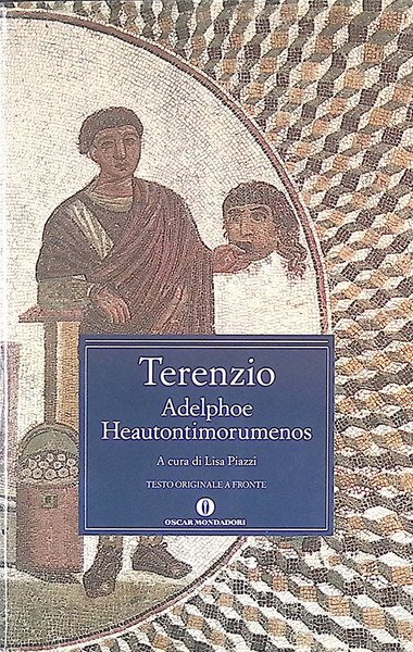 Terenzio. Adelphoe, Heatontimorumenos