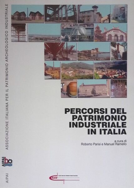 Percorsi del Patrimonio Industriale in Italia