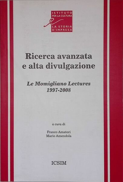 Ricerca avanzata e alta divulgazione. Le Momigliano Lectures 1997-2008
