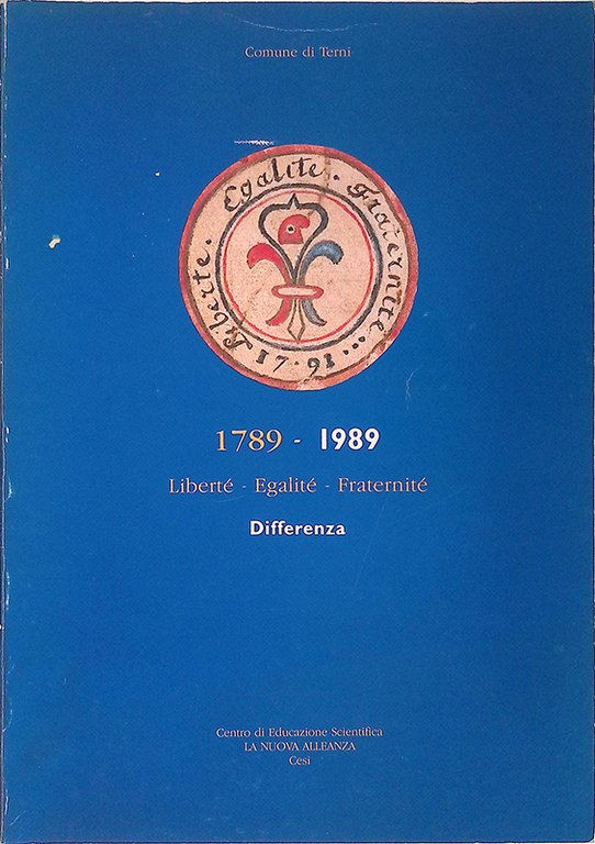 1789-1989 Liberté Egalité Fraternité. Differenza