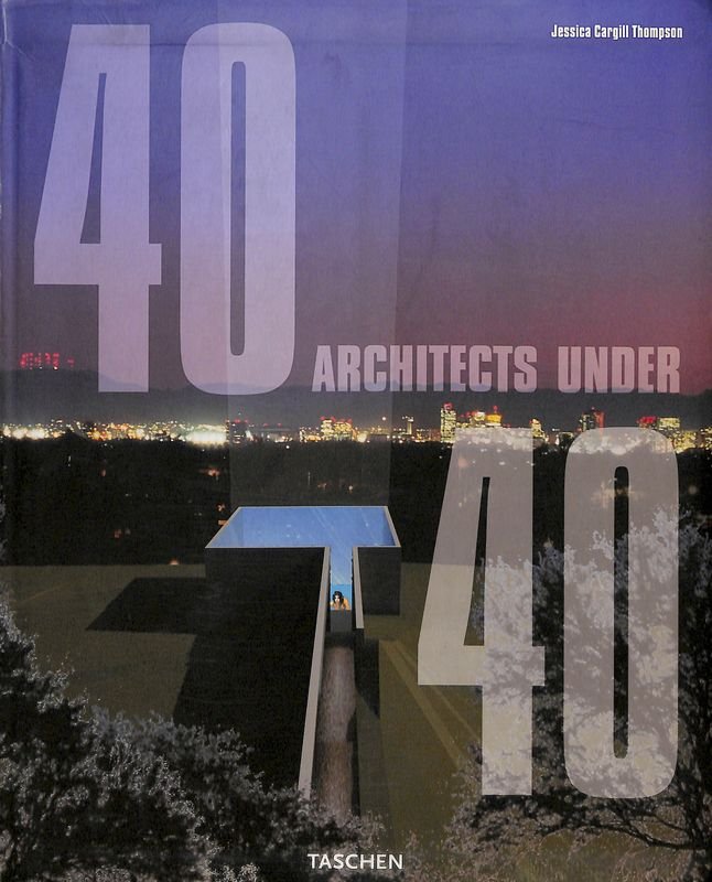 40 architects under 40 - 40 architekten unter 40 - …