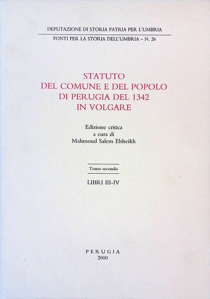 Statuto del Comune e del Popolo di Perugia del 1342 …