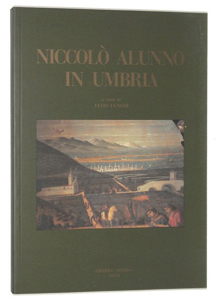 Niccolò Alunno in Umbria. Guida alle opere di Niccolò di …