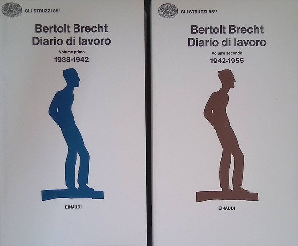 Bertolt Brecht. Diario di lavoro. Volume primo 1938-1942. Volume secondo …