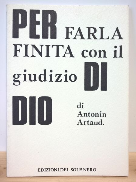 Per farla finita con il giudizio di dio