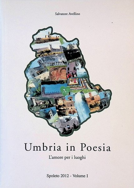 Umbria in Poesia. L'amore per i luoghi