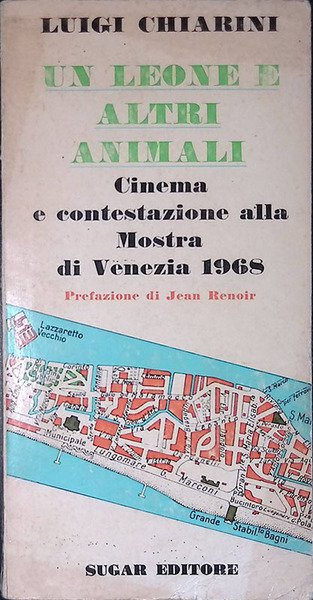 Un leone e altri animali. Cinema e contestazione alla Mostra …