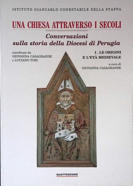 Una chiesa attraverso i secoli. Conversazioni sulla storia della Diocesi …